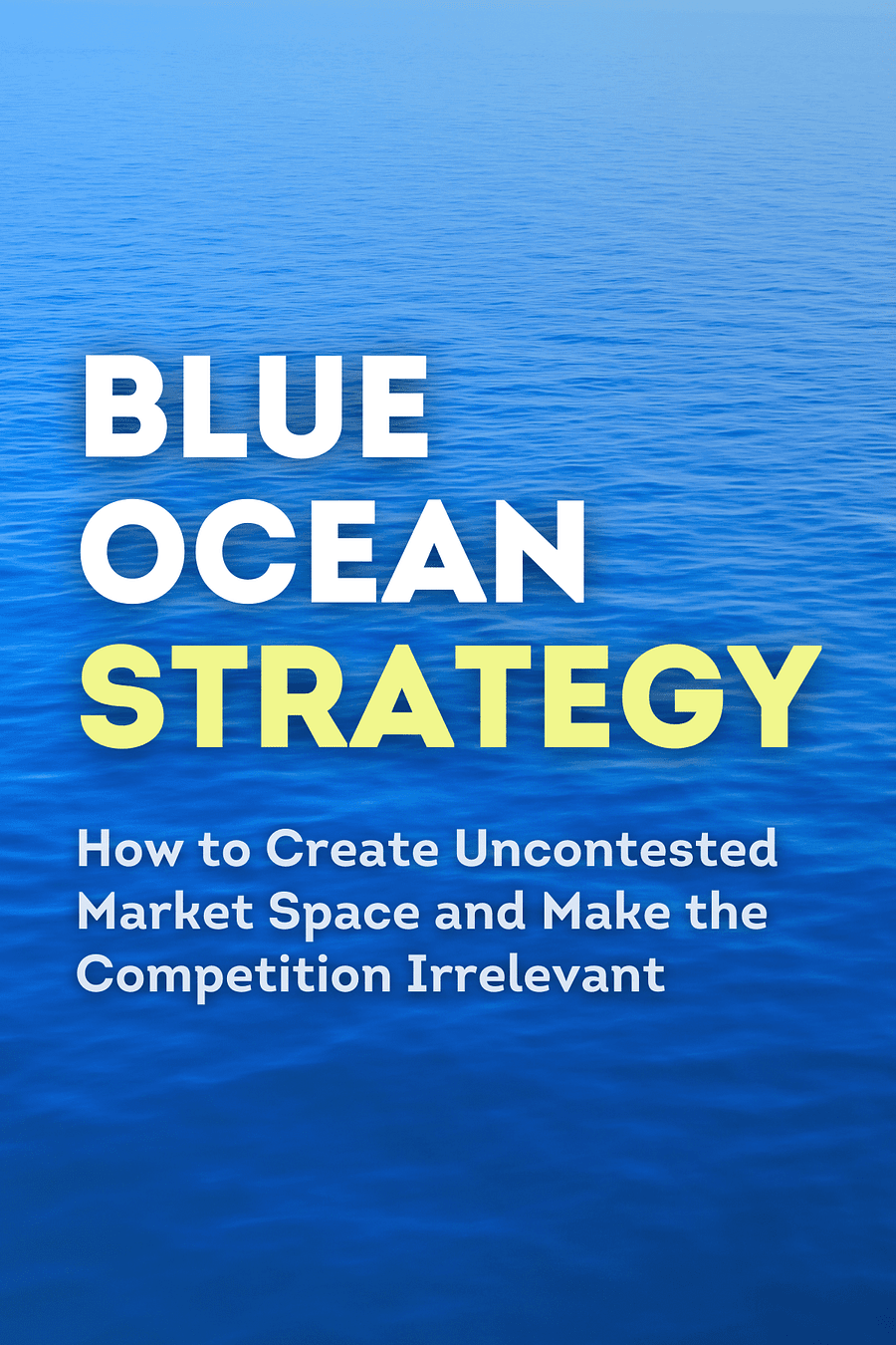 Blue Ocean Strategy, Expanded Edition (W. Chan Kim, Renée A.