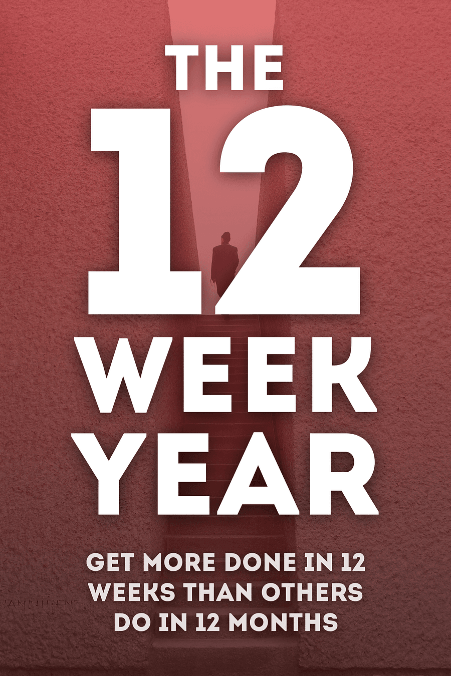 the-12-week-year-brian-p-moran-michael-lennington-book-summary